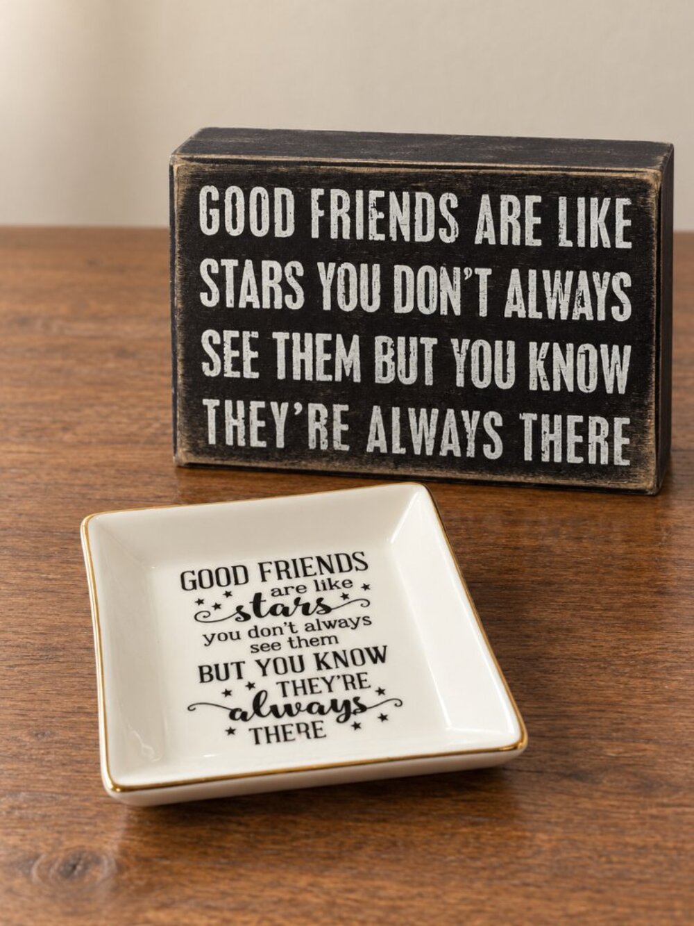 Good Friends Are Like Stars Gift Set Trinket Dish Primitives by Kathy Wood Sign